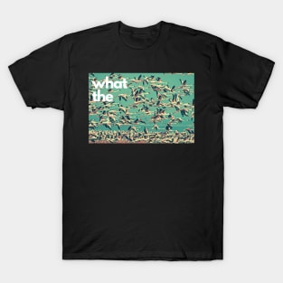 What the Flock T-Shirt